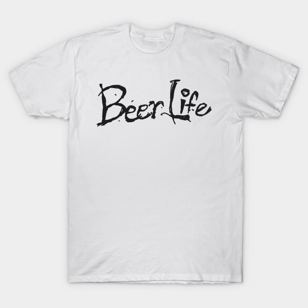 Beer Life T-Shirt by hastings1210